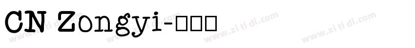 CN Zongyi字体转换